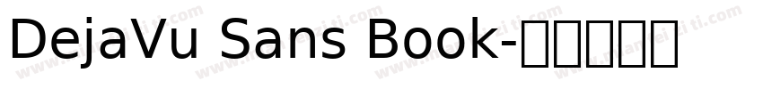 DejaVu Sans Book字体转换